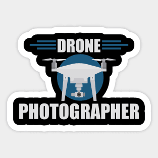 Drone Photographer Flying Pilot Photography Sticker